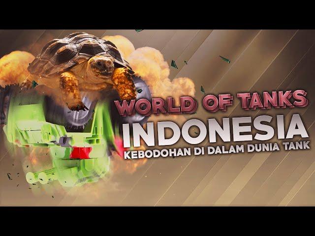 World of Tanks Indonesia - Kebodohan di dalam Dunia Tank