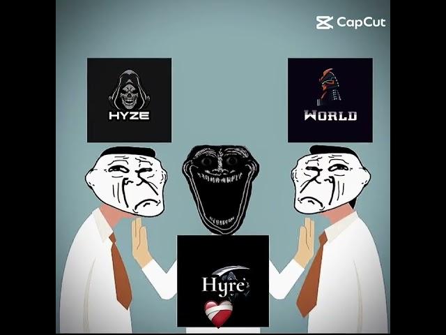 Hyze vs World 