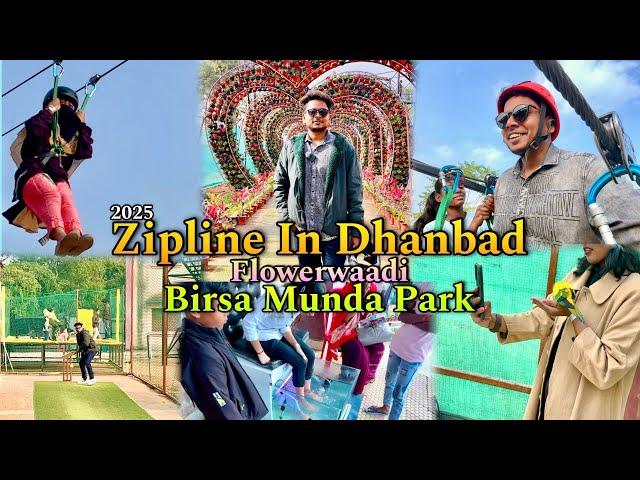 Experience Zipline at Flower Waadi  Birsa Munda Park Dhanbad | Full Exploration at ₹300