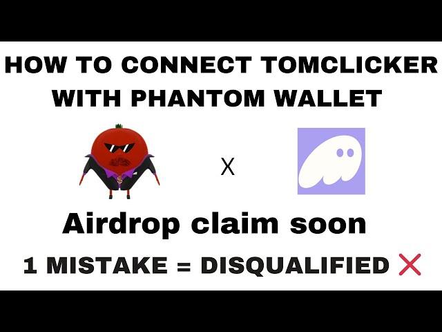 HOW TO LINK TOMCLICKER WITH PHANTOM FOR AIRDROP CLAIM