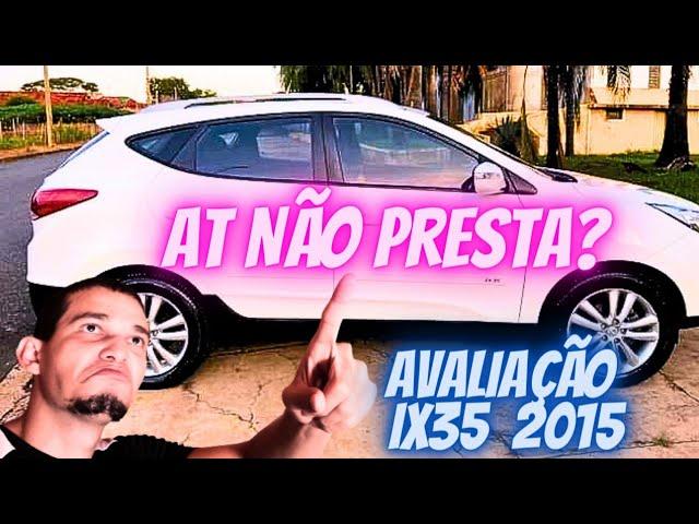 SUV Cara Que Dá Dor De Cabeça? Avaliação iX35 2.0 AT 2015