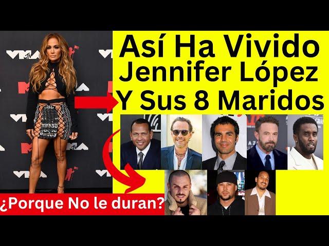 Jennifer López y Sus 8 Maridos, Descubre porque no le duran