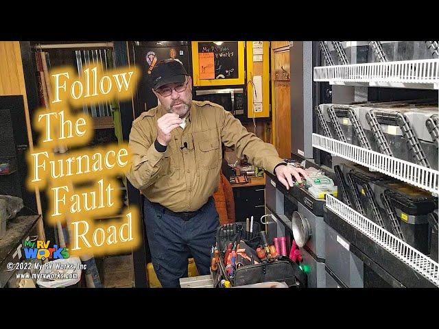 RV Furnace Troubleshooting - An In-Depth Look At How To Do It --  (Part 1)  --  My RV Works