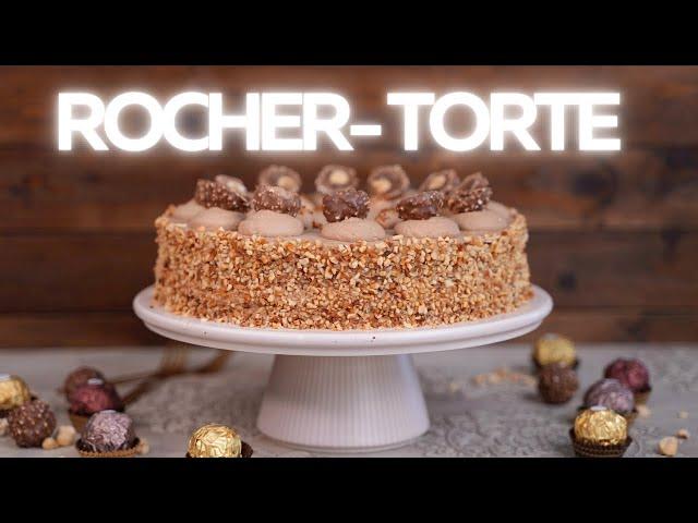 Leckerste Ferrero Rocher-Torte mit Schokolade und Nougat | Haselnuss-Nougat-Torte