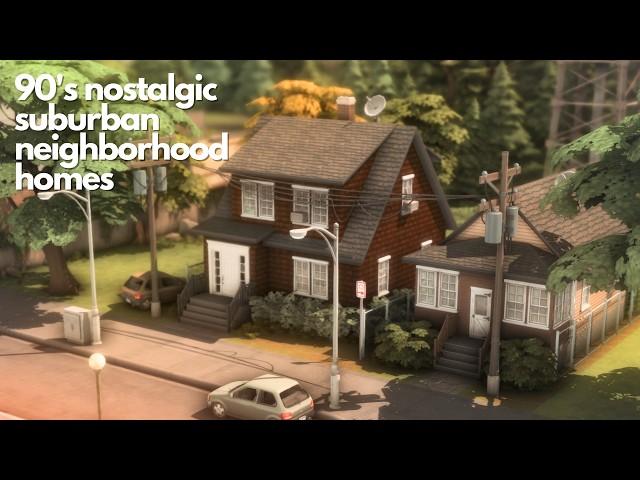 Nostalgic 90s Suburban Neighborhood Homes || Sims 4 Speed Build || CC Links