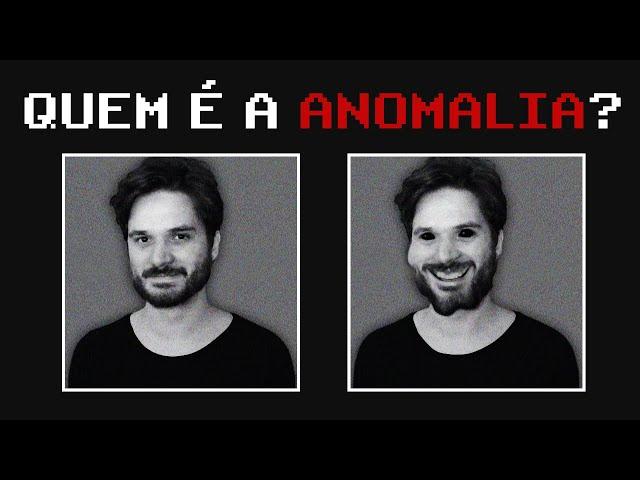 VOCÊ SABE IDENTIFICAR QUEM É A ANOMALIA?