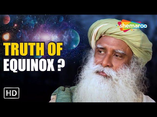 The Spiritual Significance of the Equinox - Sadhguru