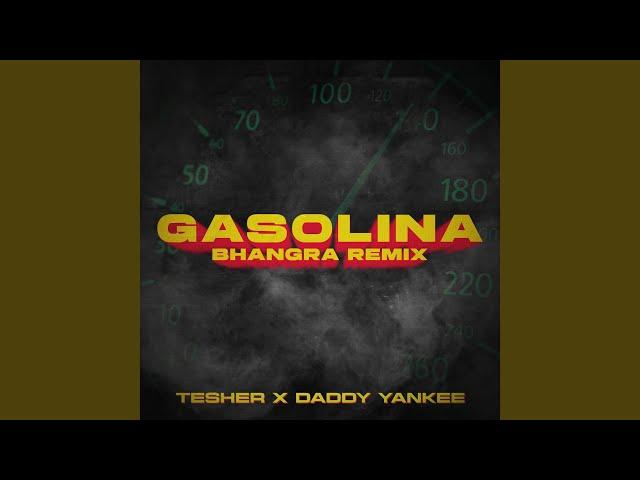 Gasolina (Bhangra Remix) (feat. Daddy Yankee)