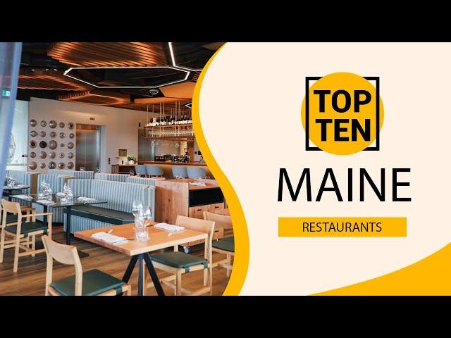 Top 10 Best Restaurants to Visit in Maine | USA - English