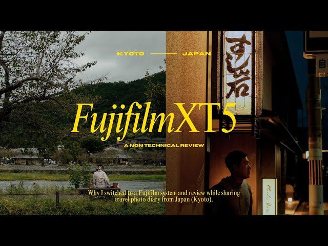 A Non-Technical Fujifilm XT5 Review | Kyoto Japan Photo Travel Diary