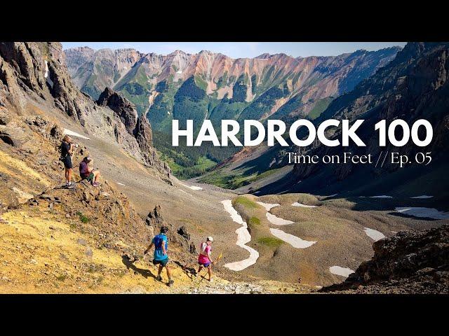 Training at the 2024 Hardrock 100 - Time on Feet // Ep 05