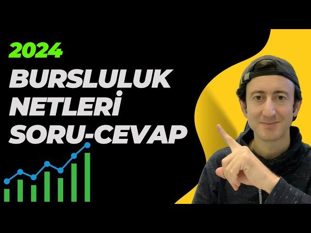 2024 BURSLULUK NETLERİNİZE CEVAPLAR