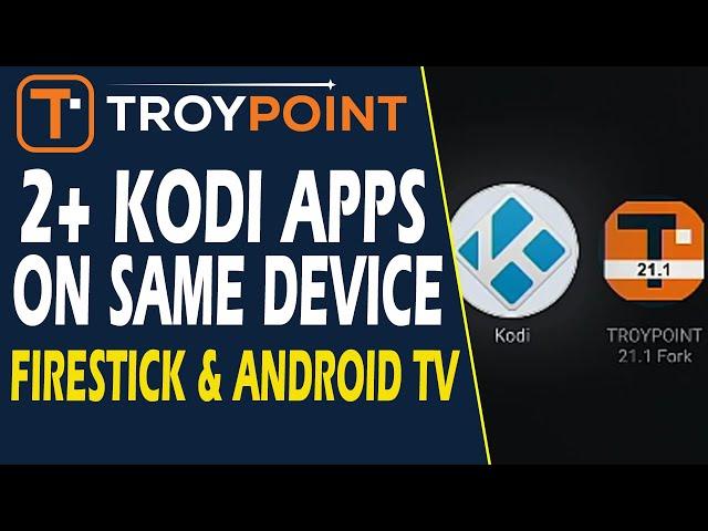 How to Install 2+ Kodi Apps (Fork) on Firestick & Android TV/Google TV