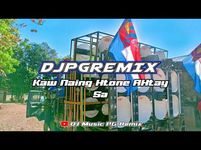 New Mon Remix (ကထိန်အတွက်မြူးမြူးလေး) 2024 DJ PG Remix Kaw Naing Htone AHtay Sa