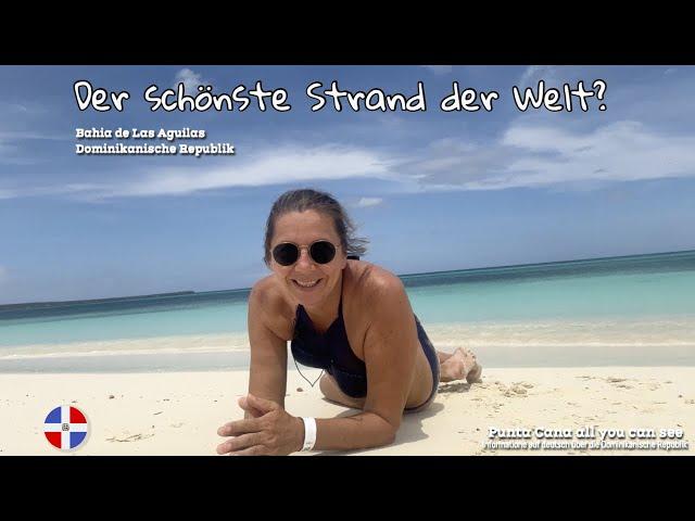 Der schönste Strand der Welt? Dominikanische Republik, Bahia de las Aguilas Reisetipp, Karibik