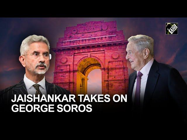 “Old, rich and dangerous…” Jaishankar takes on George Soros