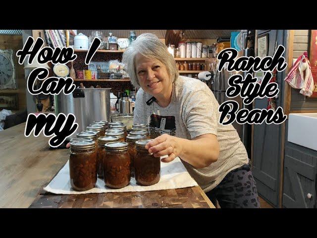 How I can My Ranch Style Beans, and more....