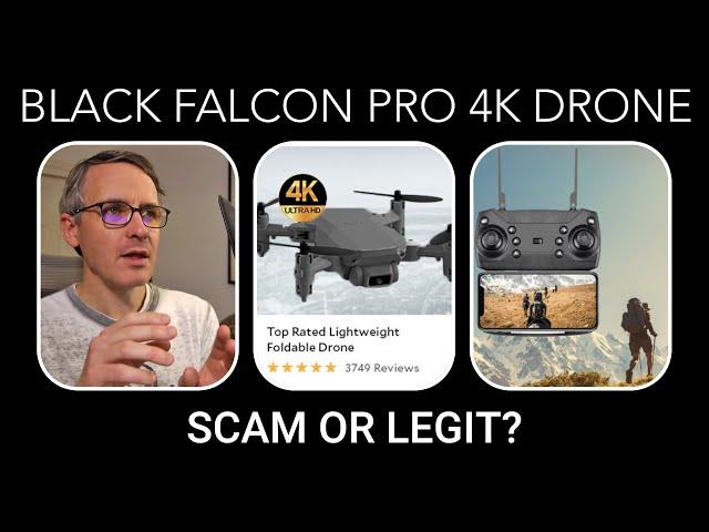 Black Falcon Pro 4K Drone: Scam or Legit?