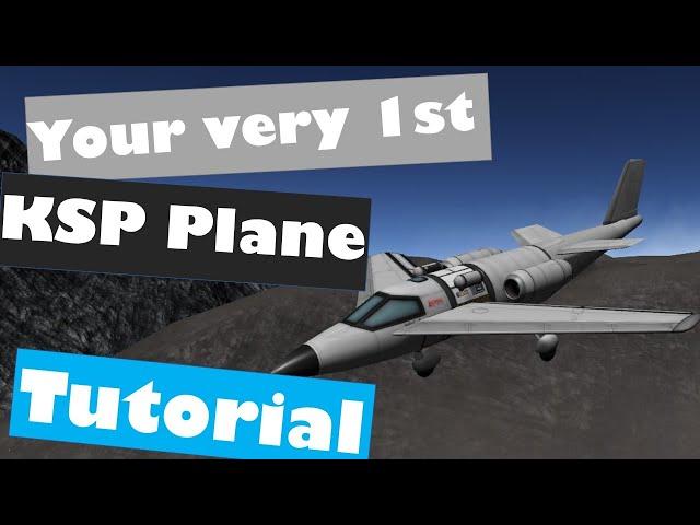 How to make your low-tech VERY 1ST KSP PLANE tutorial!