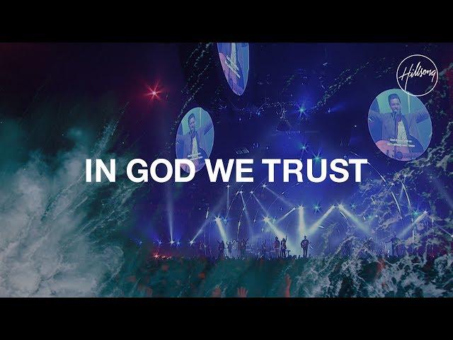 In God We Trust - Hillsong Worship