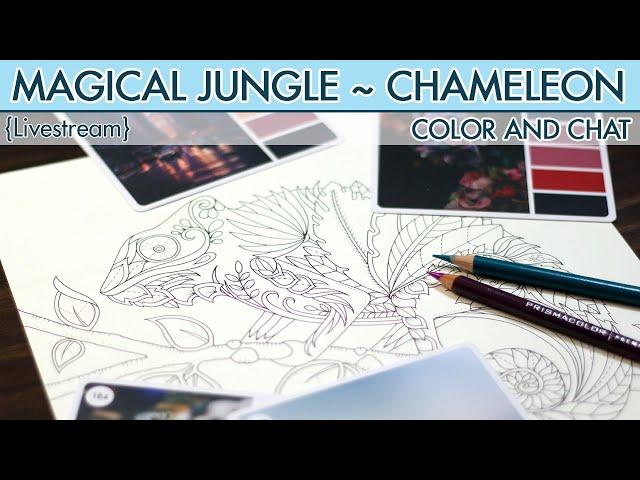 {LIVESTREAM} Magical Jungle ~ Prismacolors ~ Chameleon