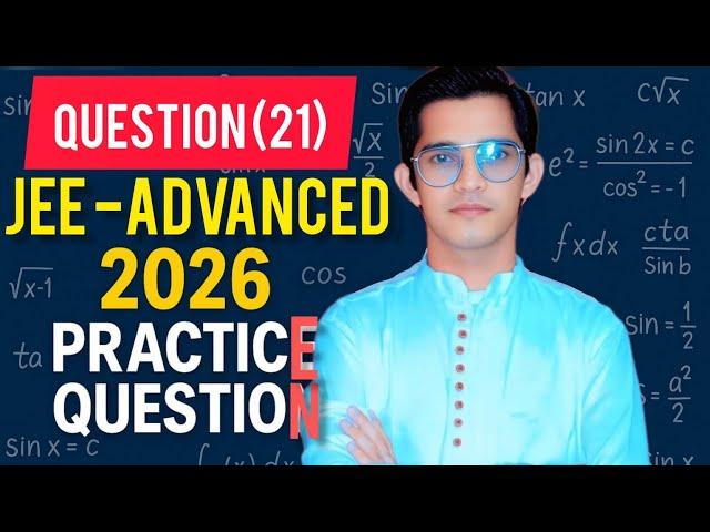 JEE ADVANCED PRACTICE QUESTION (21)#iit #jeemains #jeeadvanced #jeeproblems #maths
