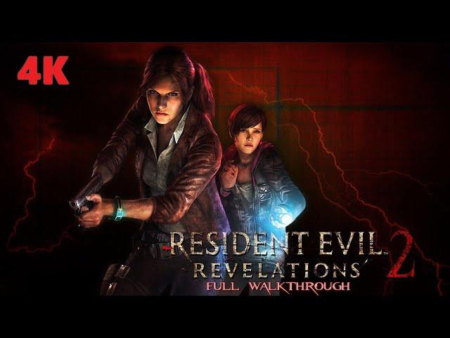 Resident Evil: Revelations 2 - Full Game [4K 60FPS] - No Commentary