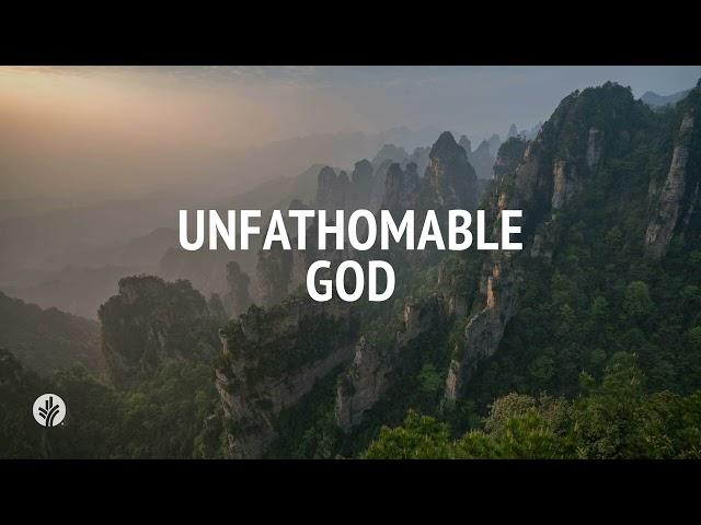 Unfathomable God | Audio Reading | Our Daily Bread Devotional | March 5, 2025