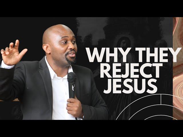 Why Do People Reject Jesus? The Uncomfortable Truth Revealed | John 4:1-26. Lwandiso Dlokweni.