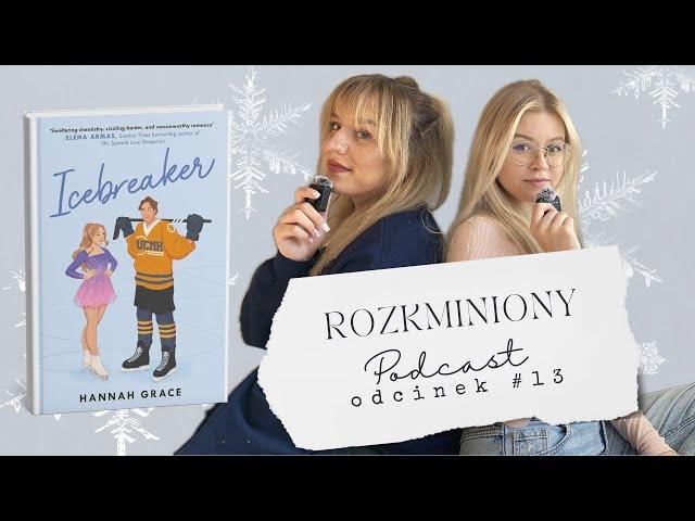 Przeczytałyśmy hit Tiktoka, żebyście wy nie musieli #13 „Icebreaker” Hannah Grace [spoilery]