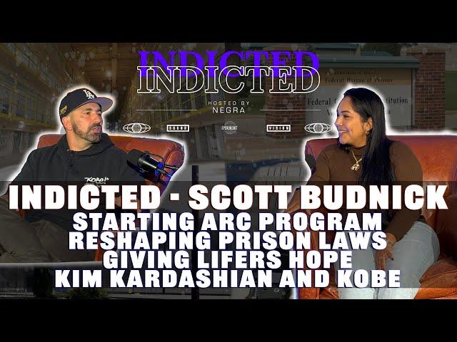 Indicted - Scott Budnick - Starting ARC Program, Reshaping Prison Laws, Giving Lifers Hope + More