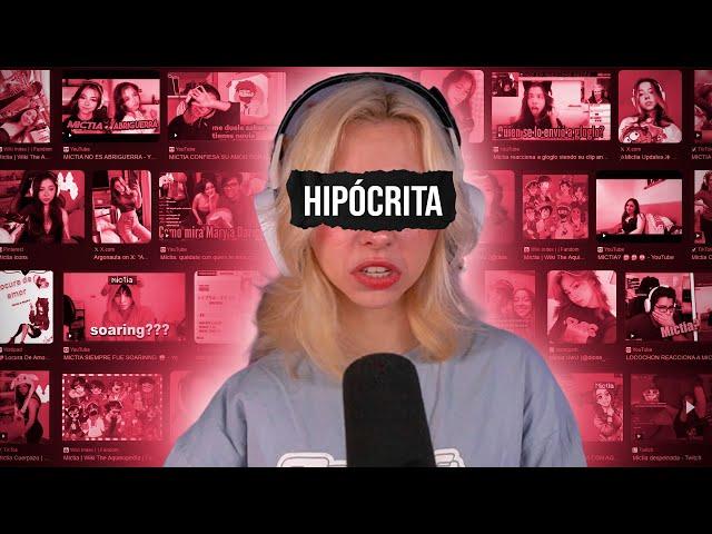 ¿Por Que Todos Odian a MICTIA? | La Streamer mas Falsa de Todas