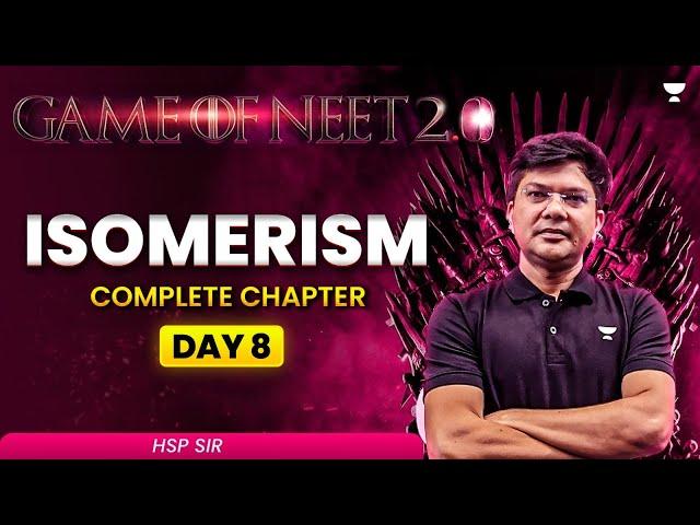 Game of NEET 2.0 ️| Isomerism | NEET 2025 | HSP Sir