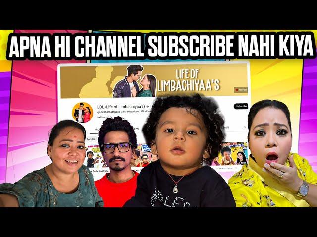 Aapna Hi Channel Subscribe Nahi Kiya | Bharti Singh | Haarsh Limbachiyaa | Golla