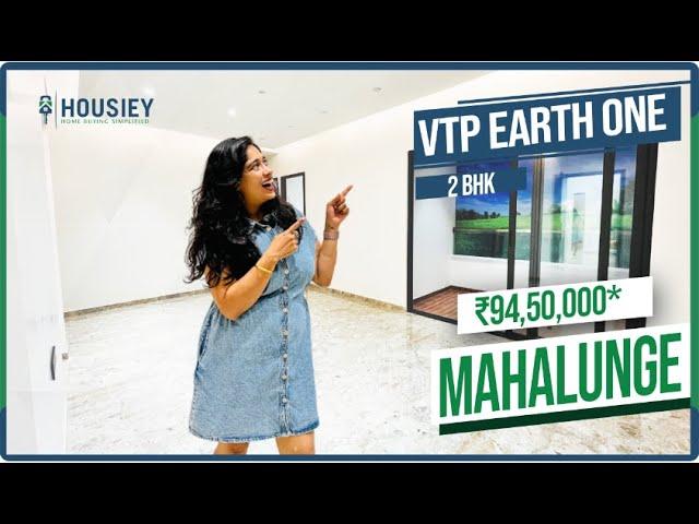 Vtp Earth One Mahalunge | 2 BHK Sample Flat | Vtp Mahalunge Township