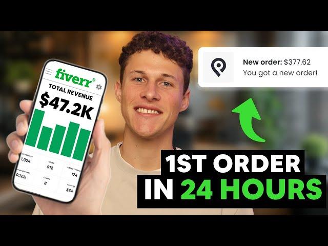 How to Get Your First Order on Fiverr TODAY (the EASIEST Method)