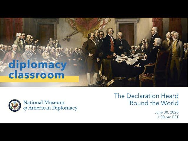 Diplomacy Classroom: The Declaration Heard ‘Round the World