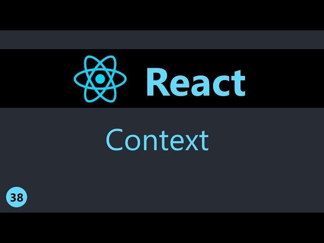 ReactJS Tutorial - 38 - Context (Part 1)