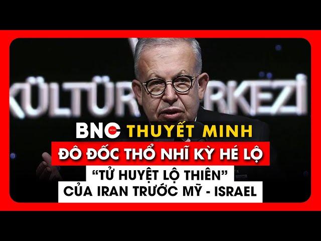 Thuyết minh: Đô đốc Thổ Nhĩ Kỳ: Iran là quân tốt hoàn hảo để Mỹ và Israel thao túng Trung Đông