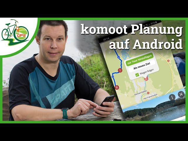 komoot Streckenplanung am Android Smartphone  Fahrrad Tour planen - Anleitung für Einsteiger! 