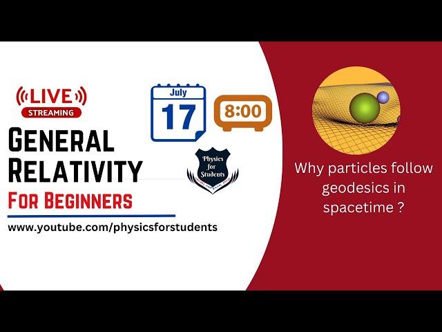 General Relativity for Beginners | Introduction to General Relativity | General Relativity Lectures