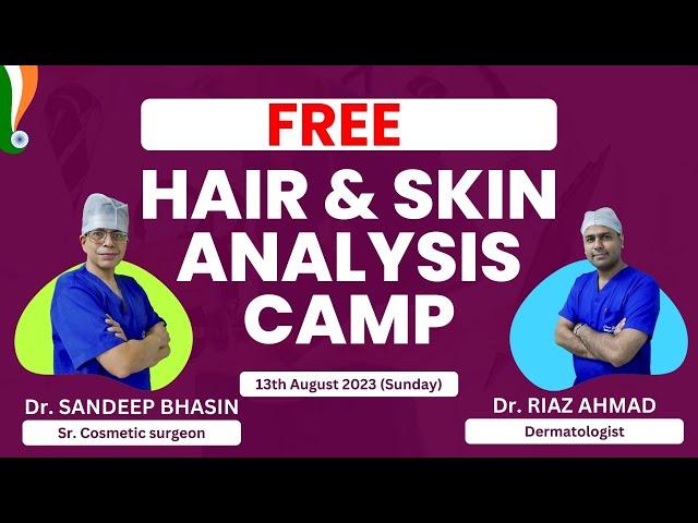 Free Hair and Skin Analysis Camp in Delhi @ Carewellmedicalcentre, Clinic Hospital Free Consultation