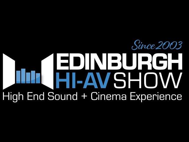 2024年英國愛丁堡音響展實況報導: Edinburgh HI-AV Show