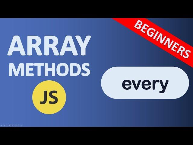 Array every Method in JavaScript | JavaScript Array Methods | Beginners tutorial