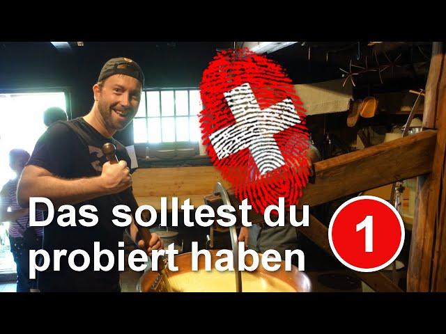 Swiss specialities you should try  - Episode 1