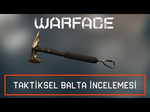 Warface - Taktiksel Balta - İnceleme Videosu