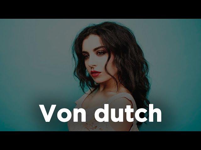 Charli XCX - Von dutch (1 hour straight)