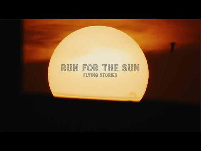 Run For The Sun | Flying Stories