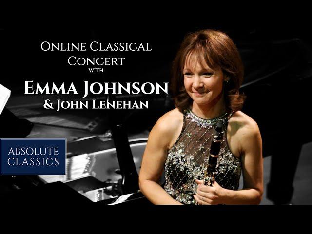 Emma Johnson, #clarinet & John Lenehan, #piano (Full #Classical #Concert with #AbsoluteClassics)