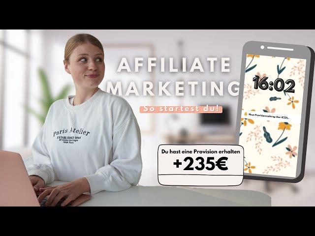 Wie geht Affiliate Marketing? I Guide für Anfänger zum Starten